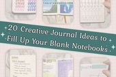 20 Creative Journal Ideas to Fill Up Your Blank Notebooks