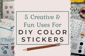 5 Fun and Creative Uses for Colorable Stickers