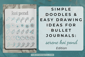 Simple Doodles & Easy Drawing Ideas for Bullet Journals: Serene Koi Pond Edition