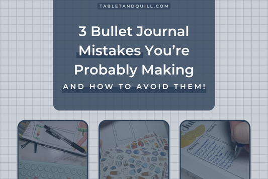 3 Bullet Journal Mistakes You’re Probably Making (And How to Avoid Them)