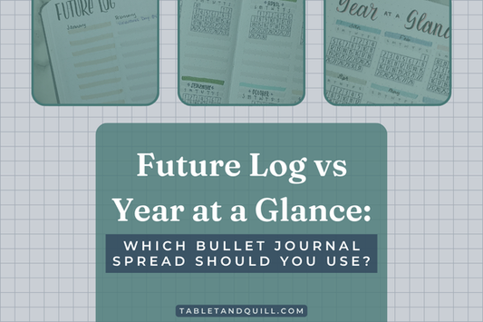 Future Log vs Year at a Glance: Which Bullet Journal Spread Should You Use?