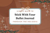 Simple Ways to Stick With Your Journal Through the Holidays