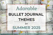 Brighten Your Summer 2025 with These Adorable Bullet Journal Themes