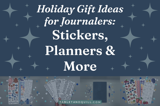 Holiday Gift Ideas for Journalers: Stickers, Planners & More