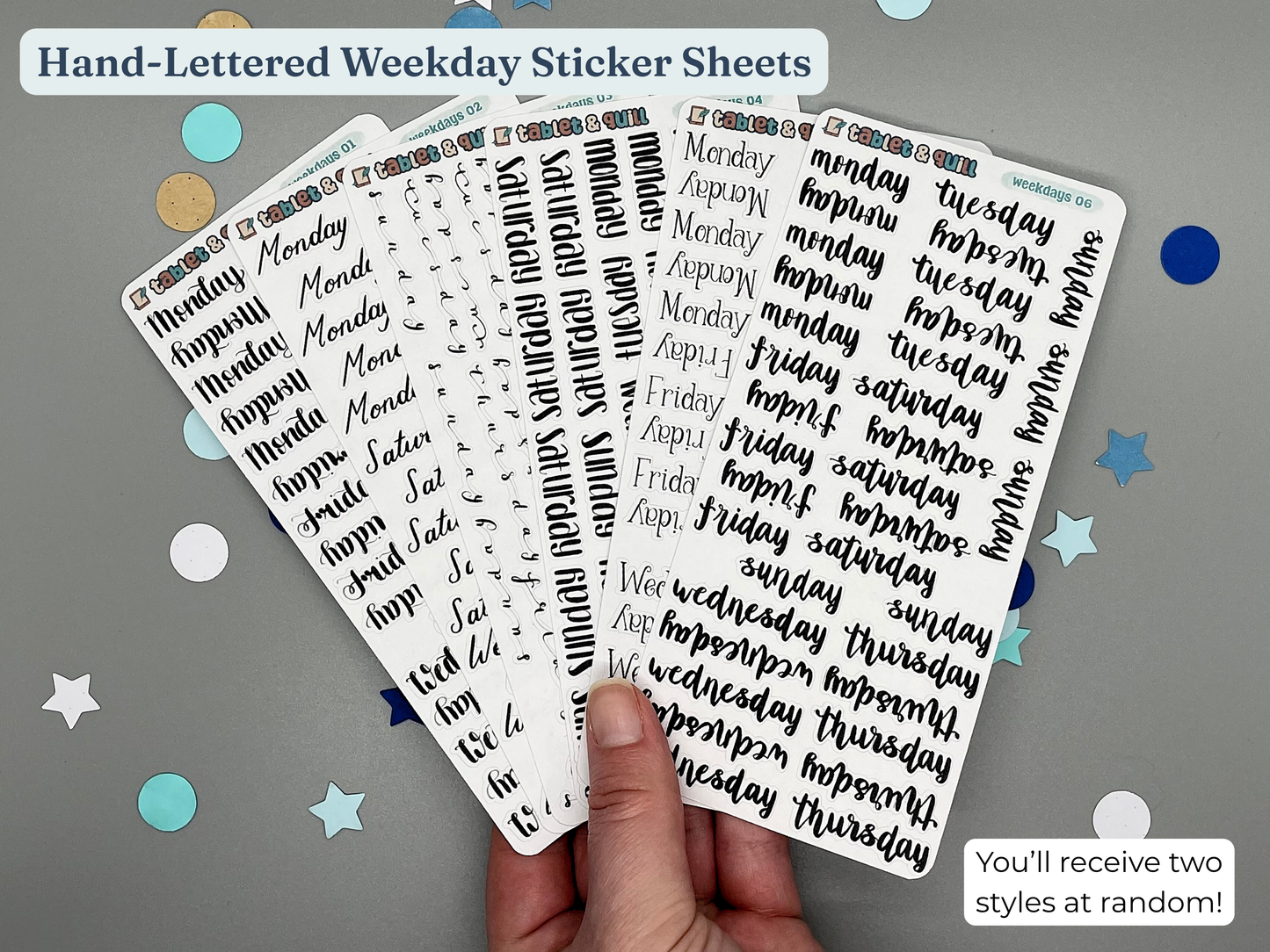 Hand-lettered weekday sticker sheets held by a hand with decorative confetti on a gray background
