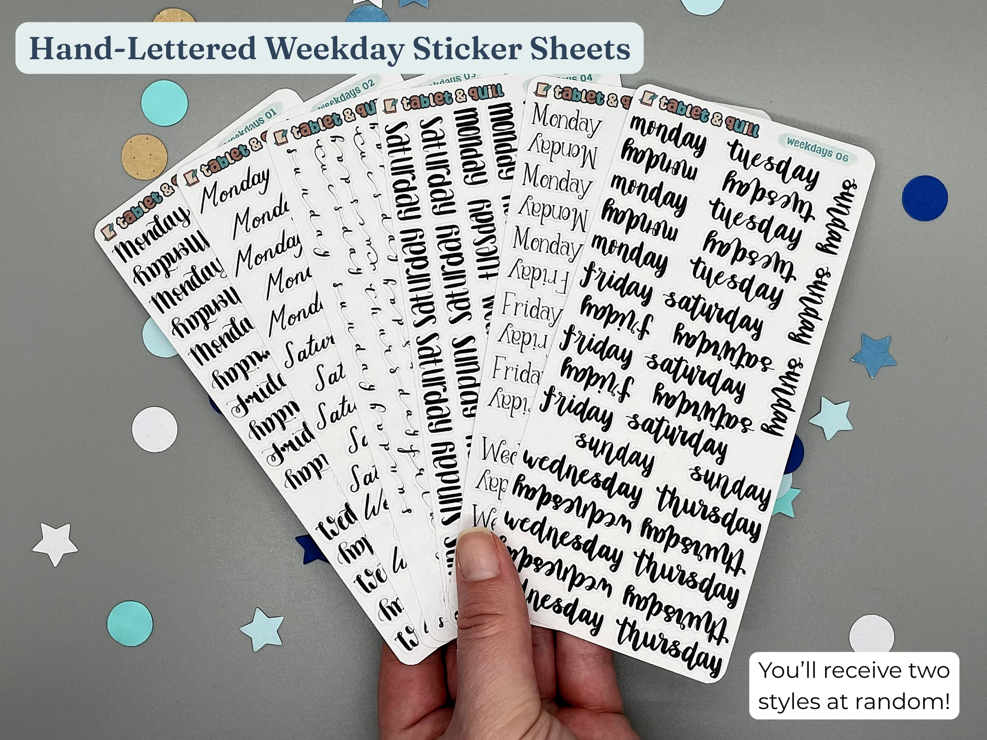 Hand-lettered weekday sticker sheets held by a hand with decorative confetti on a gray background